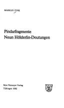 Cover of: Pindarfragmente: neun Hölderlin-Deutungen