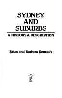 Cover of: Sydney and suburbs: a history & description