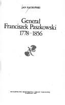 Cover of: Generał Franciszek Paszkowski, 1778-1856
