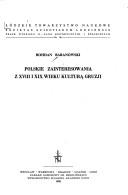 Cover of: Polskie zainteresowania z XVIII i XIX wieku kulturą Gruzji