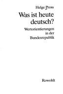 Cover of: Was ist heute deutsch?: Wertorientierungen in der Bundesrepublik