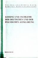 Cover of: Lessing und Probleme der deutschen und der polnischen Aufklärung by Olga Dobijanka-Witczakowa, Tadeusz Namowicz