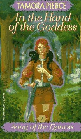 In the Hand of the Goddess (Lionness Quartet) by Tamora Pierce
