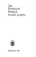Cover of: Polskich broniły progów
