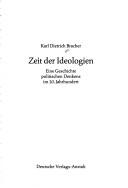 Cover of: Zeit der Ideologien: Eine Geschichte politischen Denkens im 20. Jahrhundert