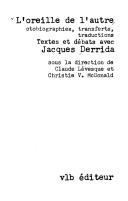Cover of: L' oreille de l'autre: otobiographies, transferts, traductions : textes et débats avec Jacques Derrida