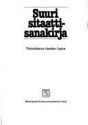 Suuri sitaattisanakirja by Jarkko Laine