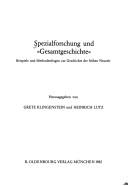 Cover of: Spezialforschung und "Gesamtgeschichte" by herausgegeben von Grete Klingenstein und Heinrich Lutz.