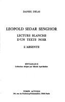 Cover of: Léopold Sédar Senghor by Daniel Delas
