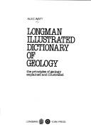 Cover of: Longman illustrated dictionary of geology by Alec Watt
