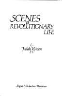 Cover of: Scenes of revolutionary life by Judah L. Waten