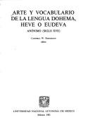 Cover of: Arte y vocabulario de la lengua dohema, heve, o eudeva: anónimo (siglo XVII)