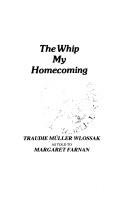 Cover of: The whip my homecoming