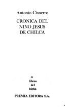 Cover of: Crónica del niño Jesús de Chilca
