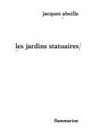 Cover of: Les jardins statuaires