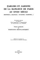 Cover of: Parlers et jardins de la banlieue de Paris au XVIIIe siècle: Montreuil, Bagnolet, Vincennes, Charonne,-- : documents lexicaux en marge de l'Atlas linguistique et ethnographique de l'Ile-de-France et de l'Orléanais