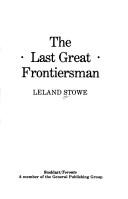 Cover of: The last great frontiersman