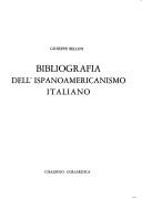 Cover of: Bibliografia dell'ispanoamericanismo italiano