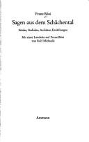 Cover of: Sagen aus dem Schächental: Stücke, Gedichte, Aufsätze, Erzählungen