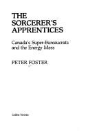 Cover of: The sorcerer's apprentices by Foster, Peter