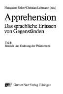 Cover of: Apprehension: das sprachliche Erfassen von Gegenständen