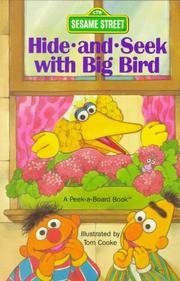 Cover of: Hide-And-seek with Big Bird (Peek-a-Board Books)