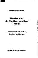 Cover of: Realismus, ein Stadium geistiger Reife: Gedanken über Evolution, Denken u. Lernen