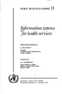 Cover of: Information systems for health services by edited and introduced by G. McLachlan ; foreword by D.D. Venediktov.