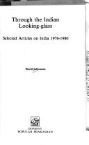 Cover of: Through the Indian looking-glass: selected articles on India, 1976-1980