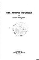 Cover of: Trek across Indonesia