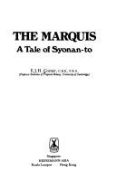 Cover of: The Marquis, a tale of Syonan-to