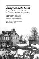 Cover of: Stagecoach East by Oliver Wendell Holmes