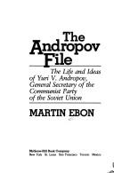 The Andropov file by Martin Ebon