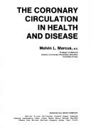 The coronary circulationin health and disease by Melvin L. Marcus