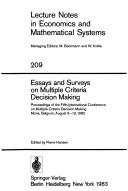 Cover of: Essays and surveys on multiple criteria decision making: proceedings of the Fifth International Conference on Multiple Criteria Decision Making, Mons, Belgium, August 9-13, 1982