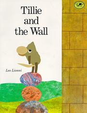 Cover of: Tillie and the Wall (Dragonfly Books) by Leo Lionni