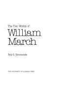 Cover of: The two worlds of William March