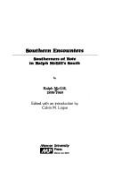 Cover of: Southern encounters by Ralph McGill