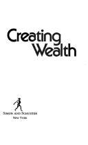 Cover of: Creating wealth by Robert G. Allen