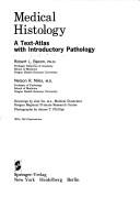 Cover of: Medical histology: a text-atlas with introductory pathology
