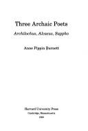 Three archaic poets by Anne Pippin Burnett