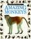 Cover of: Amazing Monkeys (Eyewitness Junior)