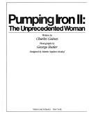 Cover of: Pumping iron II--the unprecedented woman