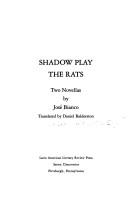 Cover of: Shadow play ; The rats: two novellas