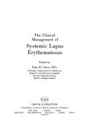 Cover of: The Clinical management of systemic lupus erythematosus