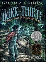 Cover of: The Dark-Thirty: Southern Tales of the Supernatural by Patricia McKissack