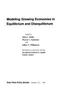 Cover of: Modeling growing economies in equilibrium and disequilibrium