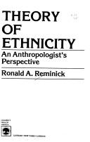 Cover of: Theory of ethnicity: an anthropologist's perspective