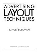 Cover of: Advertising layout techniques by Harry Borgman
