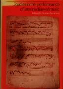 Cover of: Studies in the performance of late mediaeval music by edited by Stanley Boorman.